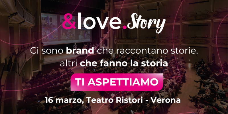 &Love Story, i prodotti si comprano, i brand si scelgono!