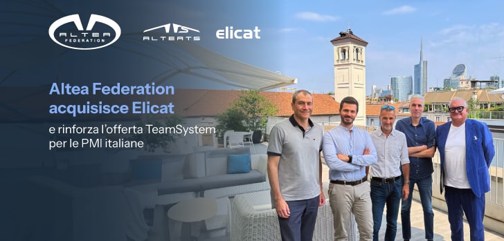 Altea Federation acquisisce Elicat e rinforza l’offerta TeamSystem per le PMI italiane