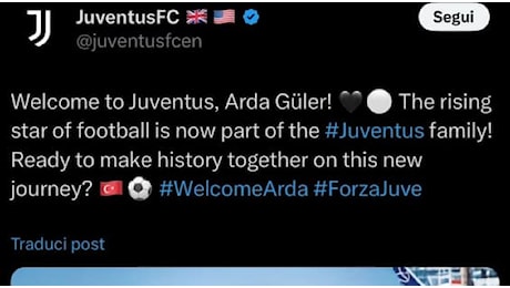 Annunciato Arda Guler dal profilo X inglese della Juve: cosa è successo