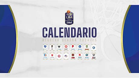 Calendario LBA 2024-2025: si debutta a Reggio Emilia