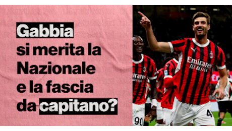 Garlando: “Milan, fai Gabbia capitano. Merita la Nazionale” | VIDEO