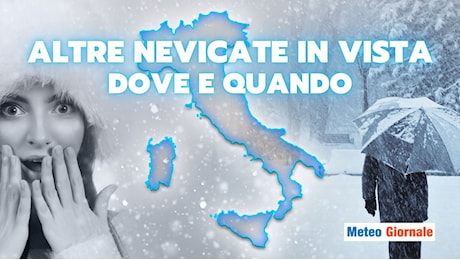 Meteo: nuovo impulso freddo, ritorna la NEVE al Centro-Sud, segnatevi queste date