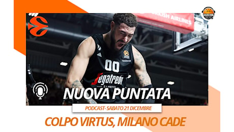 Euroleague: Virtus hit, Milan falls and a suspended that...