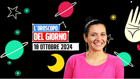 L’oroscopo di venerdì 18 ottobre 2024, le previsioni segno per segno di Ginny