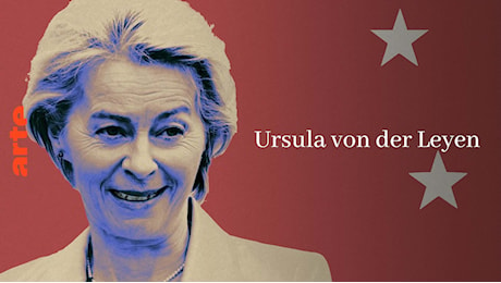 Ursula Von der Leyen - La presidente della Commissione europea - Guarda il documentario completo