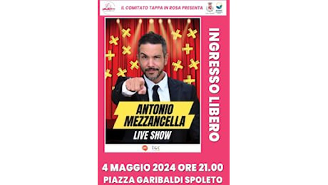 Antonio Mezzancella Live show Sabato 4 maggio a Spoleto in Piazza Garibaldi