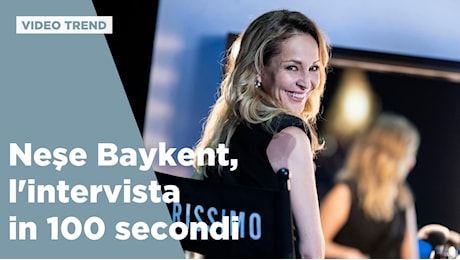 Neşe Baykent, l'intervista in 100 secondi