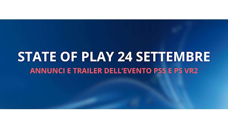 State of Play settembre 2024: tutti gli annunci e i trailer dell'evento PS5 e PS VR2