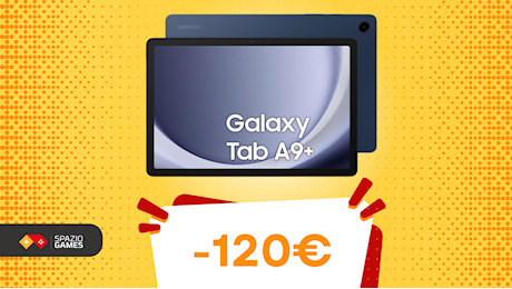 Galaxy Tab A9+: più veloce, più grande, più smart, più SCONTATO! (-120€)