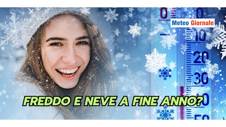 Freddo e neve a fine anno? Tutte le novità meteo