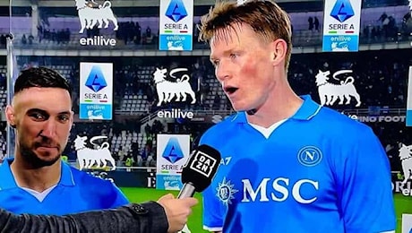 McTominay: “Napoli, gruppo fantastico. E Conte ci mostra sempre i video per migliorare”