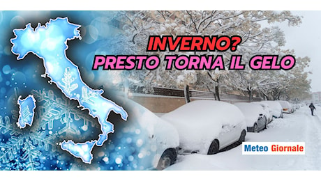 Meteo: Inverno in pausa, ma presto torna il GELO, scopri quando