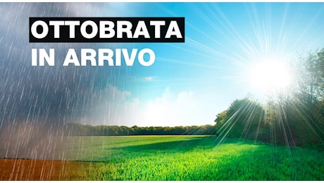 Previsioni meteo: ultimi giorni di maltempo, poi arriva l’Ottobrata. Sole e clima mite in tutta Italia.