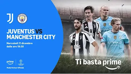 Champions League &#55356;� Juventus vs Manchester City (Diretta Streaming Amazon Prime Video)