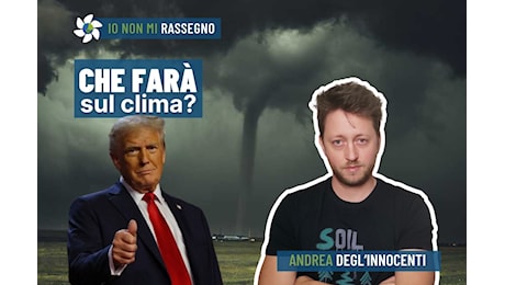 Elezione Trump: che leggi farà su clima ed energia? – #1015