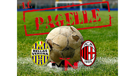 Pagelle Hellas Verona Milan 0-1