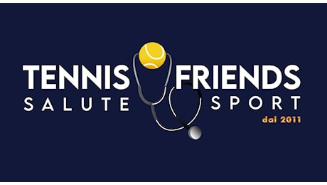 Tennis & Friends: ICC Casalpalocco, Tiberia Hospital e Ospedale San Carlo di Nancy per la prevenzione. A Roma 12 e 13 ottobre consulti e screening gratuiti