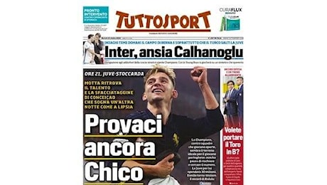 La Juve sfida lo Stoccarda, Tuttosport apre con Conceicao: Provaci ancora Chico