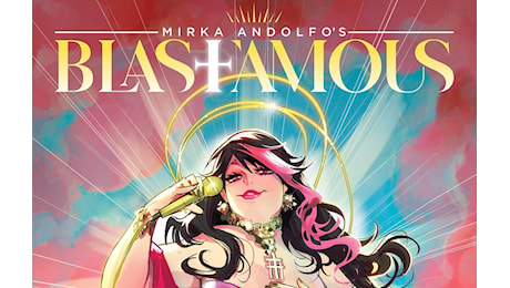 A Lucca Comics Mirka Andolfo presenta ‘Blasfamous’, il lato oscuro dello star system’