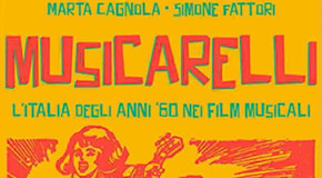 Marta Cagnola e Simone Fattori raccontano i ‘Musicarelli’