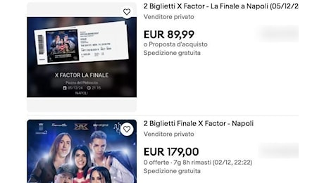 I biglietti gratuiti per la finale di X Factor a Napoli rivenduti online tra gli 80 e i 130 euro