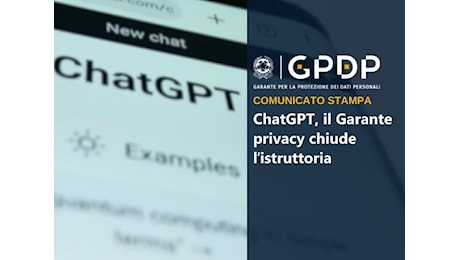 ChatGPT, il Garante privacy chiude l’istruttoria....