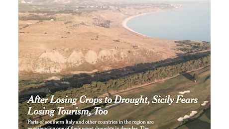 Come dune nel deserto. Siccità in Sicilia finisce sul New York Times