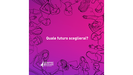 Violenza su donne: #Sempre25novembre: 12 storie per un futuro diverso