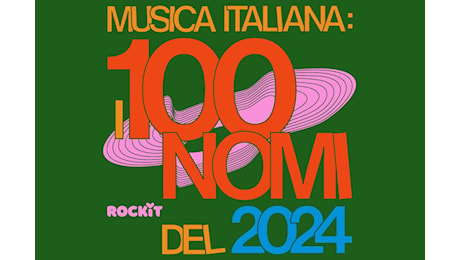 2024: i 100 nomi dell'anno della musica italiana (pagina 2)