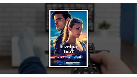 Come vedere È Colpa Tua? gratis su Prime Video con Prime Student