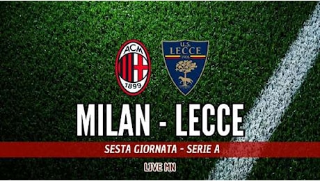 Milan-Lecce (1-0): Morata porta avanti i rossoneri...