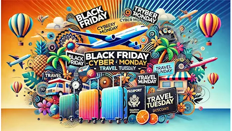 Black Friday, Cyber Monday, Travel Tuesday: le migliori offerte per i viaggi