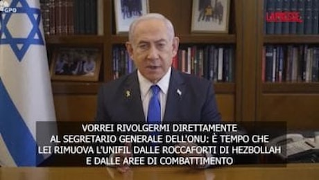 Medioriente, Netanyahu: Onu rimuova Unifil da roccaforti di Hezbollah