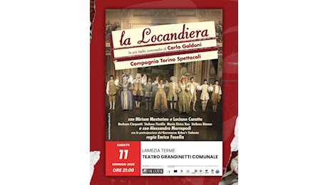 Direttamente da Torino arriva il teatro classico a Lamezia con “La Locandiera” la più bella commedia di Carlo Goldoni