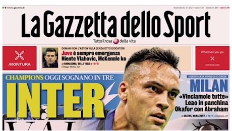 Gazzetta dello Sport sulla Champions: Inter vai alle stelle