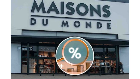 Da Maisons du Monde i ‘saldi’ iniziano già da ora: tantissimi prodotti in offerta con sconti fino al 50%