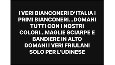 La Curva Nord carica i tifosi: “I veri friulani solo per l’Udinese”