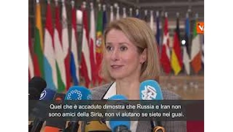 VIDEO: Siria, Kallas (Commissione Ue): Iran e Russia hanno abbandonato Assad, sono deboli