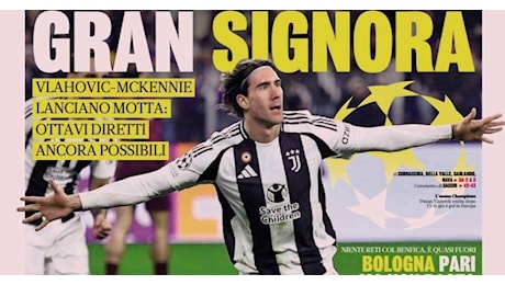 Prime Pagine: Gran Signora; Da vera Juve