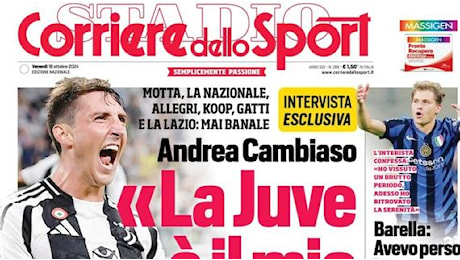 La prima pagina del Corriere dello Sport su Cambiaso: La Juve è il mio Real