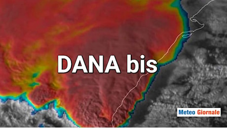 Meteo, Spagna sotto assedio: una nuova DANA minaccia il bis