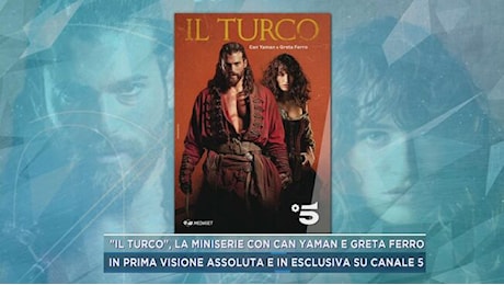 Il Turco, la miniserie con Can Yaman e Greta Ferro